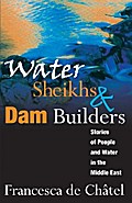 Water Sheikhs and Dam Builders