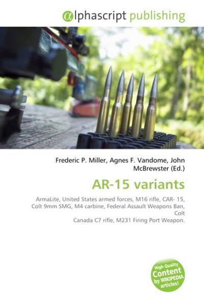 AR-15 variants - Frederic P. Miller