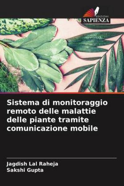 Sistema di monitoraggio remoto delle malattie delle piante tramite comunicazione mobile