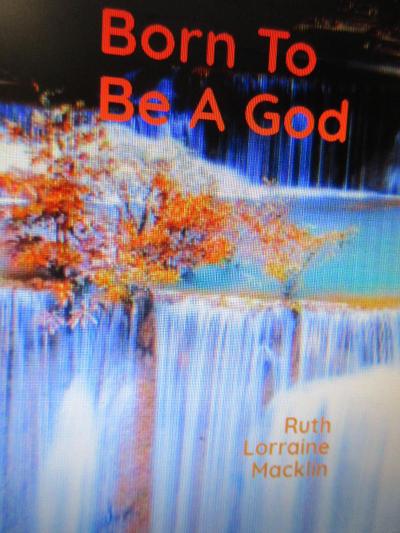 Born To Be A God
