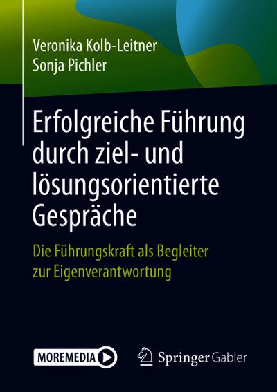 Erfolgreiche Führung durch ziel- und lösungsorientierte Gespräche