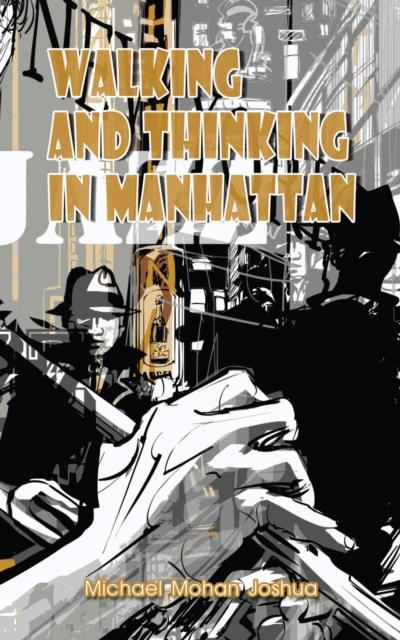 Walking and Thinking in Manhattan