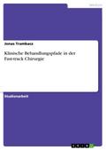 Klinische Behandlungspfade in der Fast-track Chirurgie
