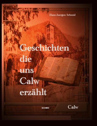 Geschichten die uns Calw erzählt