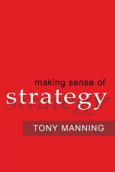 Making Sense of Strategy