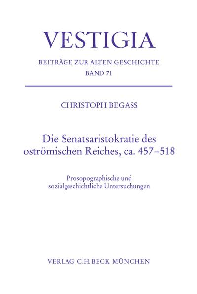 Die Senatsaristokratie des oströmischen Reiches, ca. 457-518