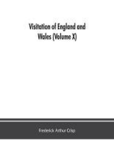 Visitation of England and Wales (Volume X)