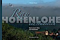 Hohenlohe. Rau und romantisch: Märchenhafte Bilder ...