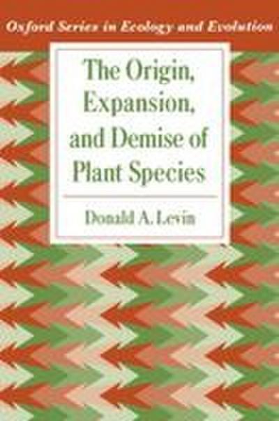The Origin, Expansion, and Demise of Plant Species