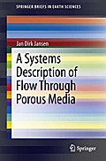 A Systems Description of Flow Through Porous Media