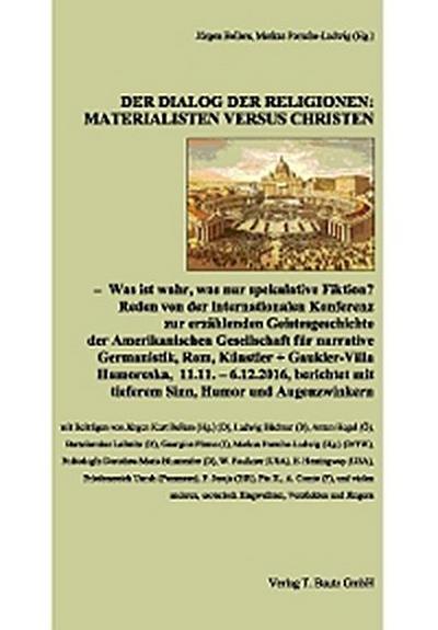 Der Dialog der Religionen: Materialisten versus Christen