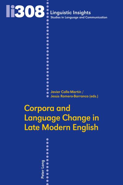 Corpora and Language Change in Late Modern English