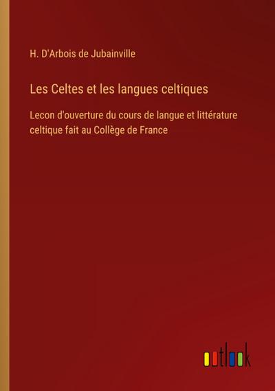 Les Celtes et les langues celtiques