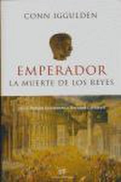 Emperador I. La muerte de los reyes