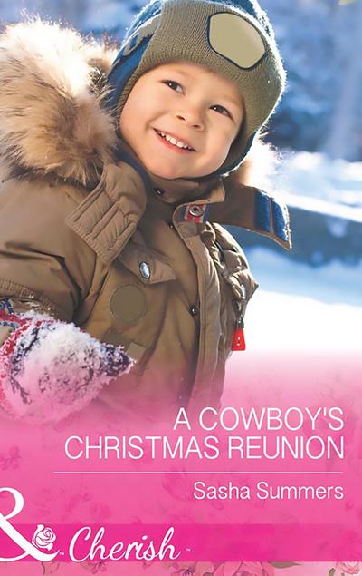 A Cowboy’s Christmas Reunion (Mills & Boon Cherish) (The Boones of Texas, Book 1)