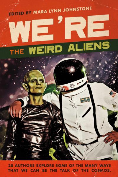 We’re the Weird Aliens