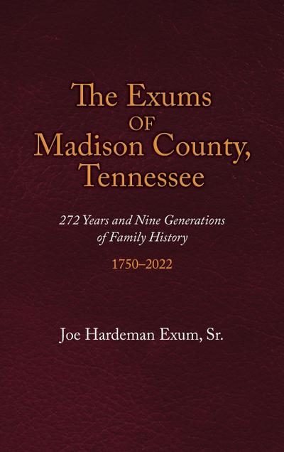 The Exums of Madison County, Tennessee
