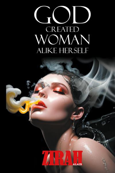 God Created Woman Alike Herself