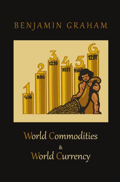 World Commodities & World Currency