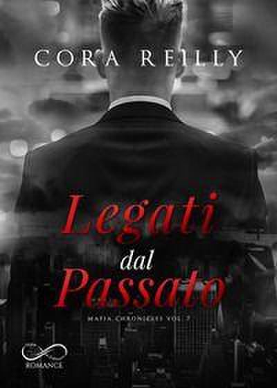Legati dal passato. Mafia chronicles. Vol. 7