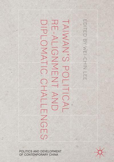 Taiwan’s Political Re-Alignment and Diplomatic Challenges