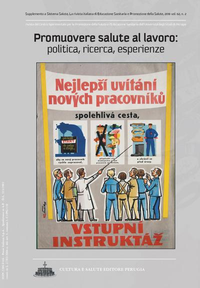Promuovere salute al lavoro: politica, ricerca, esperienze. Supplemento a Sistema Salute