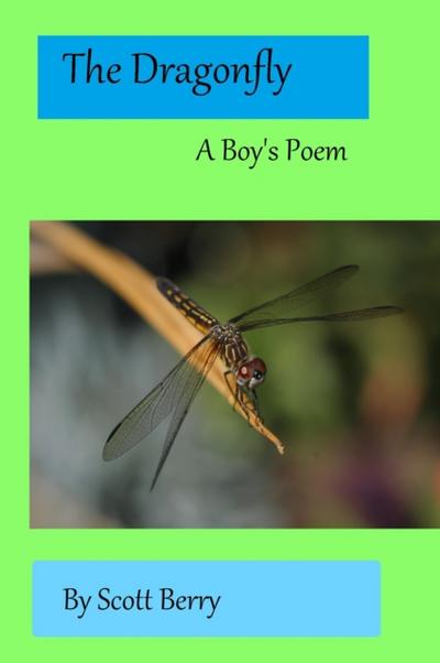 Dragonfly: A Boy’s Poem