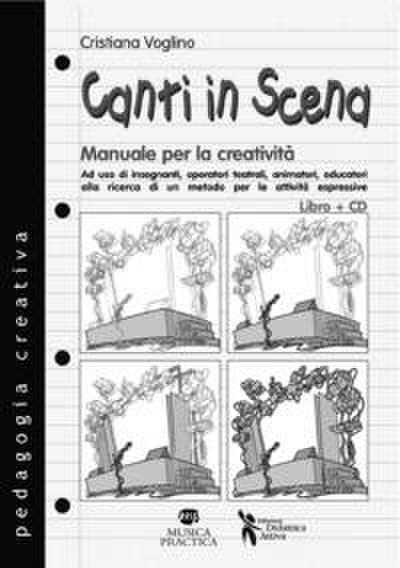 Voglino, C: Canti in scena. Manuale per la creatività