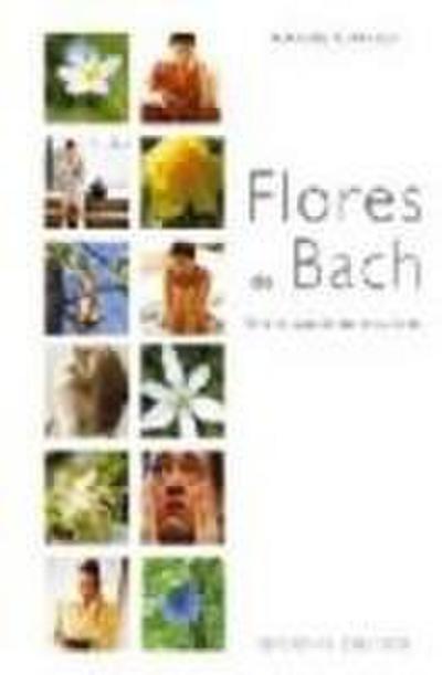 Flores de Bach : una terapia de las emociones