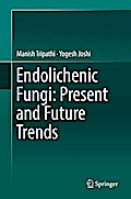 Endolichenic Fungi: Present and Future Trends