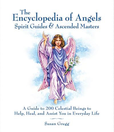 Encyclopedia of Angels, Spirit Guides and Ascended Masters