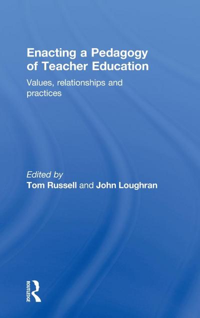 Enacting a Pedagogy of Teacher Education
