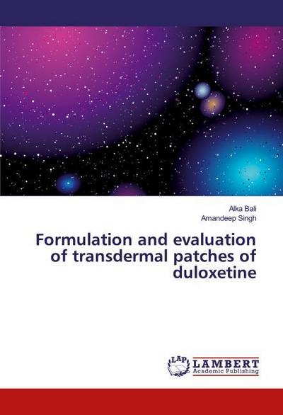 Formulation and evaluation of transdermal patches of duloxetine