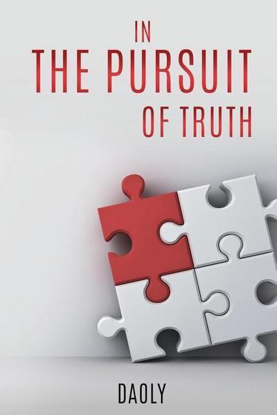 In the Pursuit of Truth