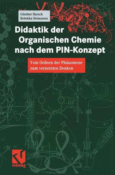 Didaktik der Organischen Chemie nach dem PIN-Konzept
