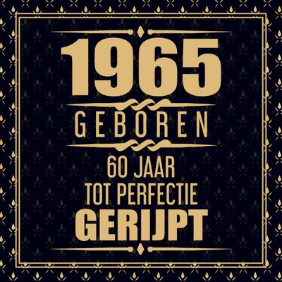 1965 Geboren 60 Jaar Tot Perfectie Gerijpt