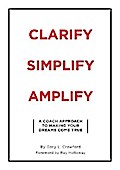 Clarify Simplify Amplify