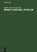 Ernst Haeckel im Bilde