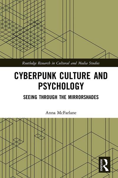 Cyberpunk Culture and Psychology