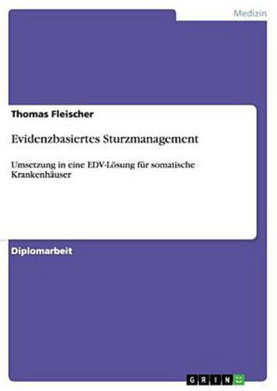 Fleischer, T: Evidenzbasiertes Sturzmanagement