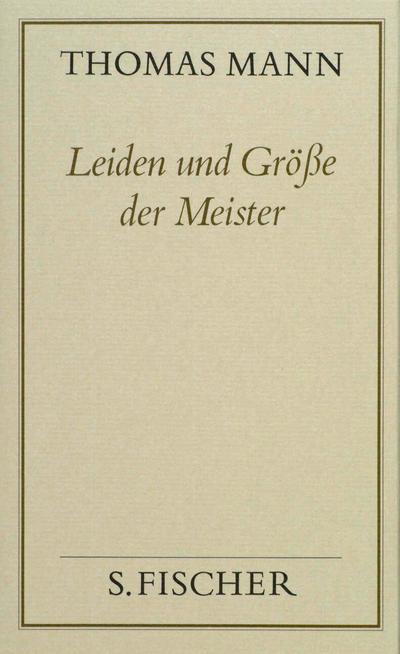 Leiden und Größe der Meister ( Frankfurter Ausgabe)