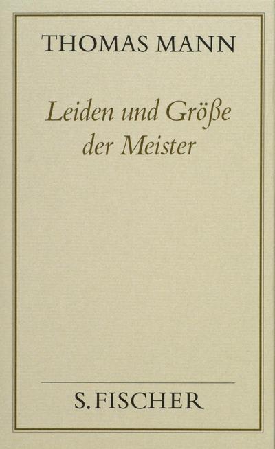 Leiden und Größe der Meister ( Frankfurter Ausgabe)