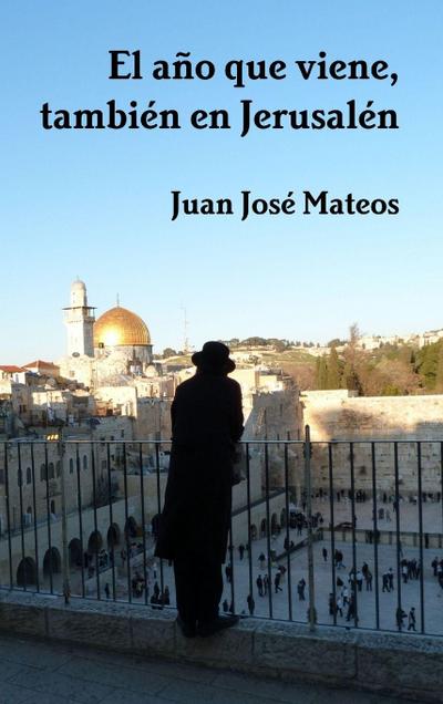 El año que viene, también en Jerusalén