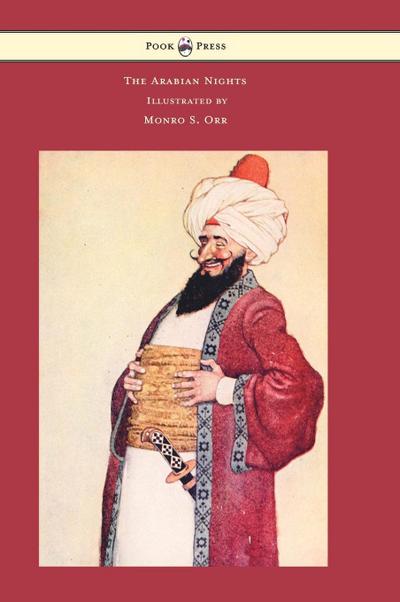 The Arabian Nights - Illustrated by Monro S. Orr