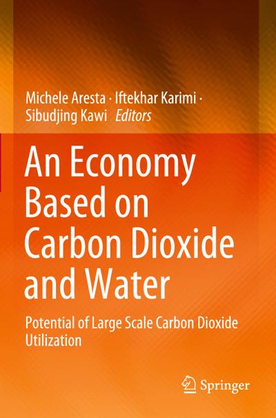 An Economy Based on Carbon Dioxide and Water