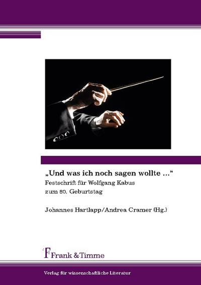 ’Und was ich noch sagen wollte ...’