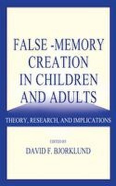 False-memory Creation in Children and Adults