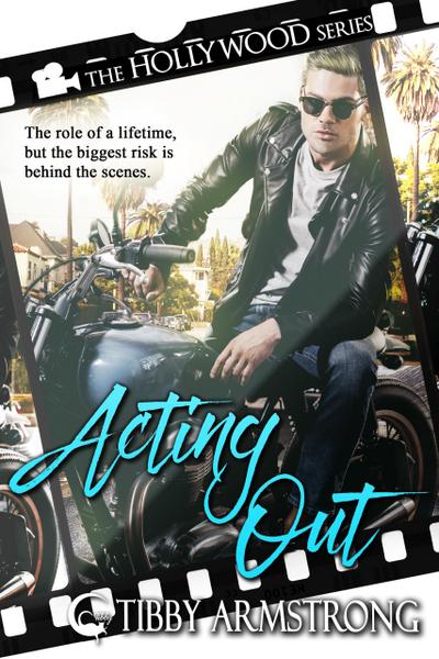 Acting Out (Hollywood, #2)
