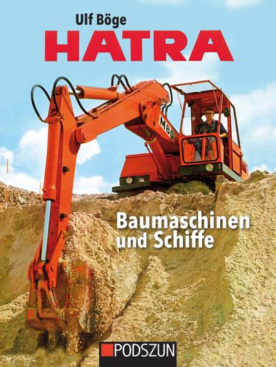 HATRA Baumaschinen und Schiffe