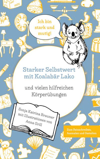 Starker Selbstwert mit Koalabär Lako